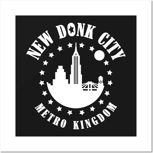 New Donk City Wall Art by gamergeek